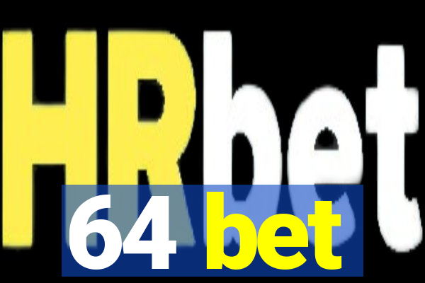 64 bet